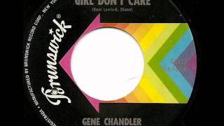 Gene Chandler - The Girl Dont Care Bw My Love Brunswick