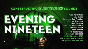 Konsztrukting ELEKTRONIK Soundz EVENING NINETEEN, 15th Nov 2025, The Fishermen