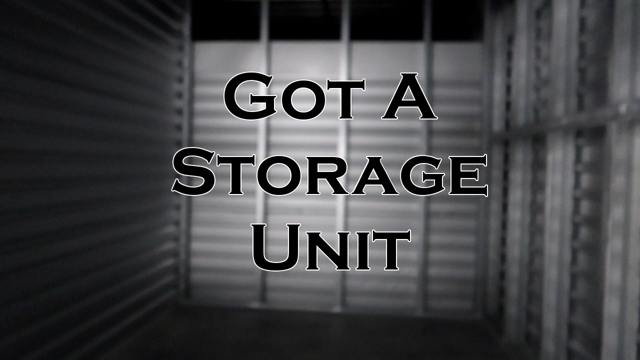 Got A Storage Unit (2/9/26)