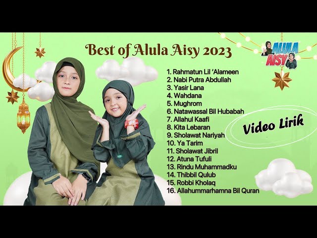 Sholawat Lengkap Alula dan Aisy | Lirik Video Sholawat class=