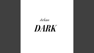 Dark