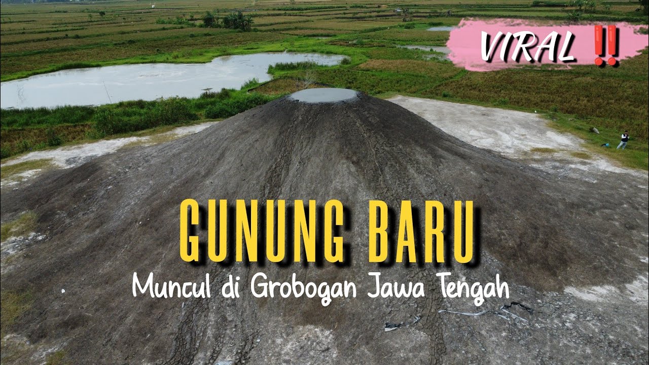 VIRAL‼️MUNCUL GUNUNG BARU DI GROBOGAN JAWA TENGAH‼️SEMUA ORANG KAGET KARENA MUNCUL TIBA TIBA