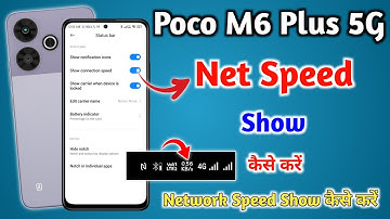 Poco m6 plus  Me Net Speed Show Kaise Kare || How To Show Net Speed In Poco m6 plus  ||
