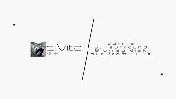 How To - Burn a 5.1 Surround Blu-ray Disc (or DVD) with FCPX - NO FAILURE