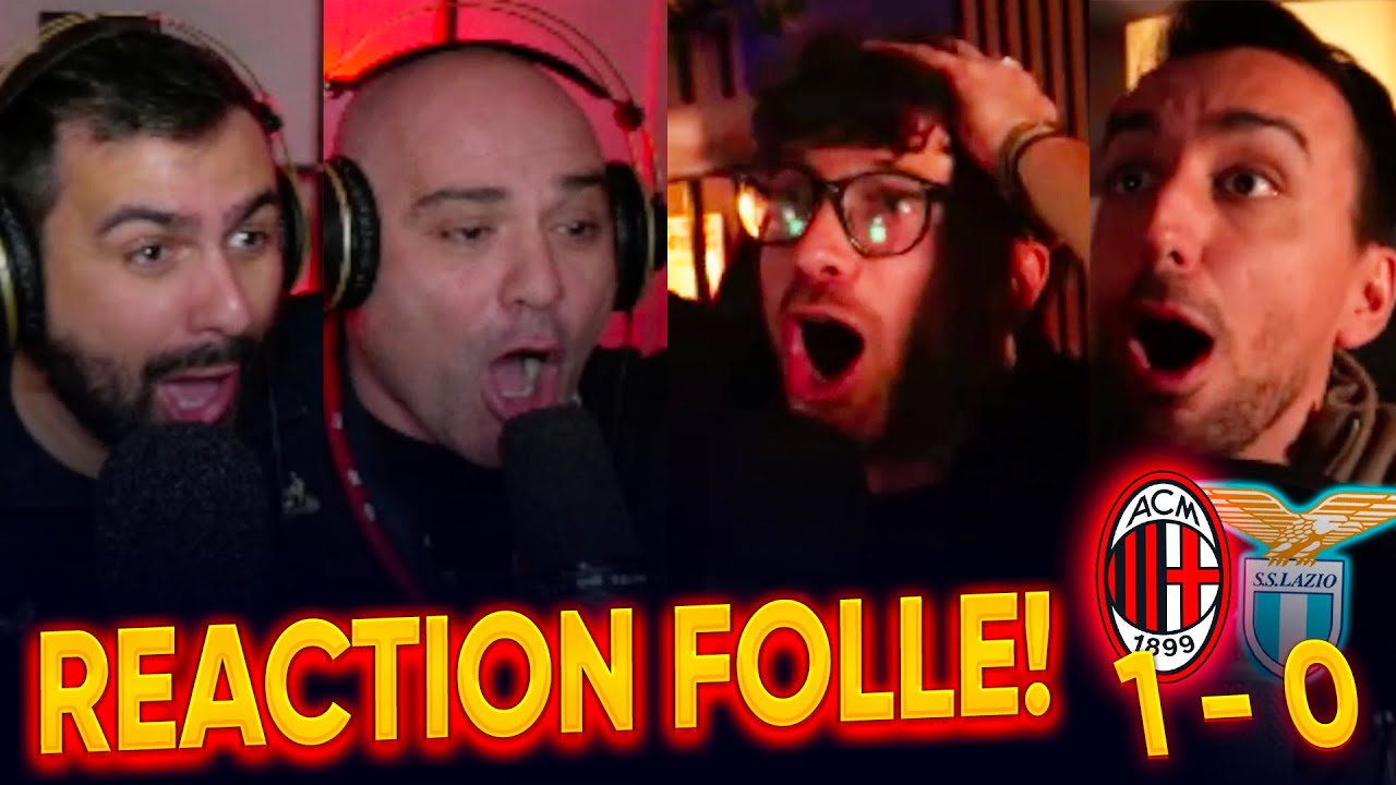[REACTION FOLLE!!!] ABBIAMO RISCHIATO DI SCHIATTARE IN DIRETTA! MILAN - LAZIO: 1-0