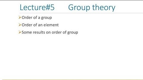 Group theory lec#5 order of a group and order of an element (urdu/hindi)