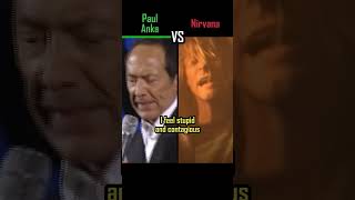 PAUL ANKA vs NIRVANA - Smells Like Teen Spirit - #shorts #versus #music