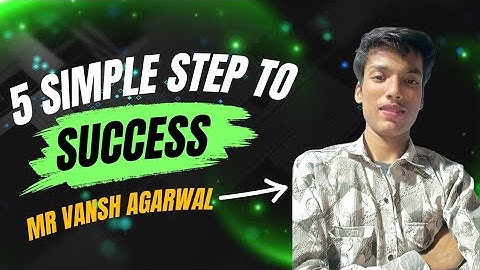 5 simple step to success 💯 !! Vansh Agarwal !! Successguruu