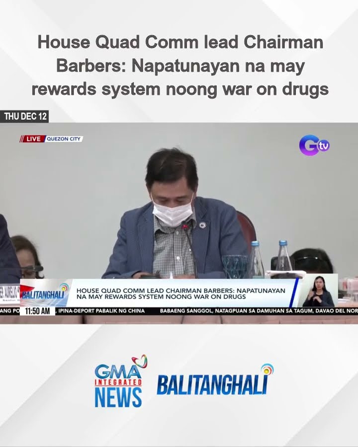 House Quad Comm lead Chairman Barbers – Napatunayan na may rewards system noong... | Balitanghali