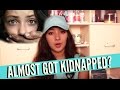 I ALMOST GOT KIDNAPPED | STORYTIME