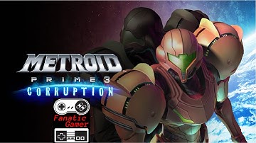 Metroid Prime 3: Corruption (Part 1)