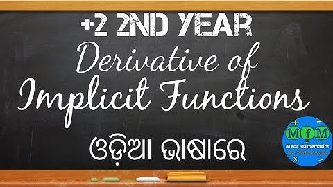 Lecture 8 - Diff. of Implicit Func. | Cont. & Diff. | EoM - II | CHSE, Odisha | MfM Mathematics