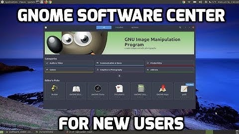 Gnome Software Center For New Linux Users
