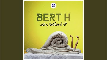 Lazy Bastard (Original Mix)