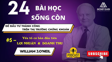 #5 - Yếu tố cơ bản đầu tiên: Lợi nhuận & Doanh thu | MoneyGain Podcast