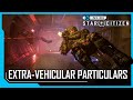 Inside star citizen extravehicular particulars