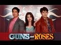 Bea Alonzo and Robin Padilla in Guns and Roses - Full Pilot Episode