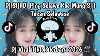 Siji Di Ping Selawe  Lagu Jawa Viral Tiktok Terbaru 2026 Yang Kalian Cari 