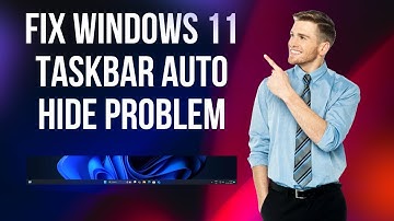Fix Windows 11 Taskbar Auto Hide Problem [Easy Solutions]