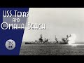 D-Day: USS Texas and Omaha Beach
