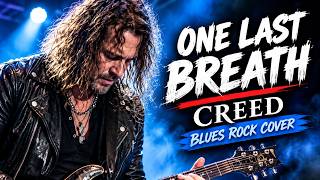 One Last Breath – Creed (Lyric Video) | Blues Rock Cover | LOST ROCK