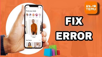 How To Fix And Solve Temu App Error | Final Solution
