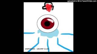 VAPERROR - GRUMP CLUB