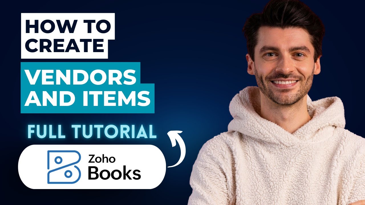 How to Create Vendors and Items in Zoho Books [2026 Guide] - YouTube