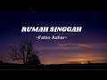 RUMAH SINGGAH -Fabio Asher (Lirik)