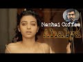 Mazhai coffee | Ahalya | Sujoy Ghosh | Radhika Apte | Short film | Short Movie | Santhanar