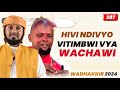 #LIVE: HIVI NDIVYO VITIMBWI VYA WACHAWI  |  WADHAKKIR