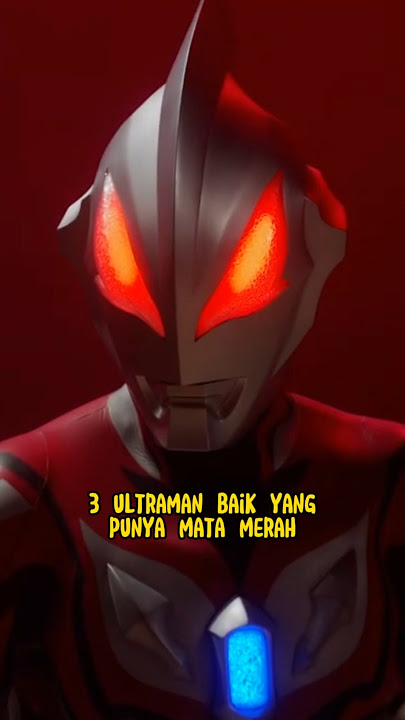 3 Ultraman Baik Yang Punya Mata Merah #shorts #ultraman