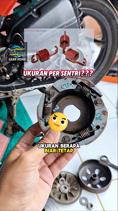 Salah Ukuran Tarikan Berat 🤔 Ukuran Per Sentrifugal Motor Matic 🛵?