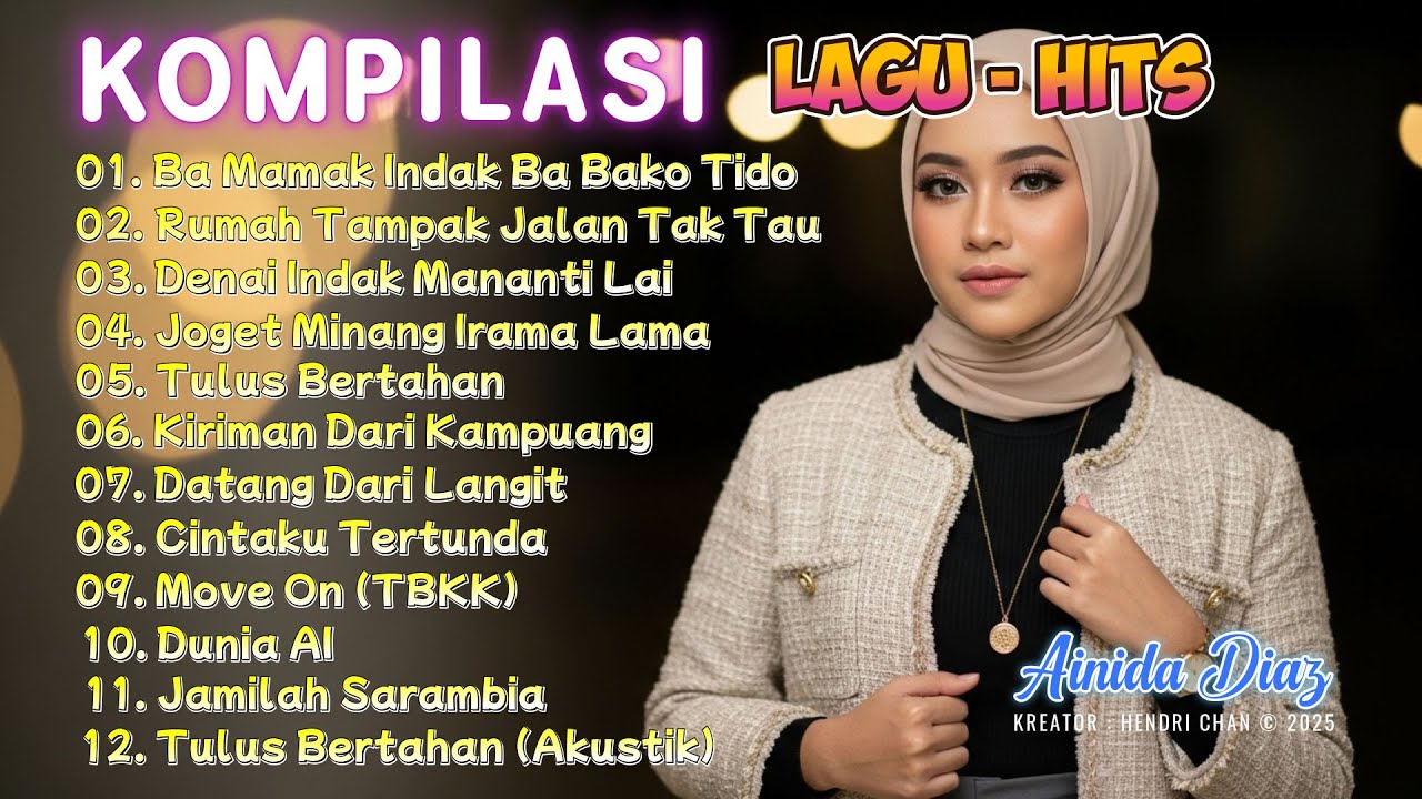 Ainida Diaz - Kompilasi Lagu Hits - Ba Mamak Indak Ba Bako Tido | Official Music Video