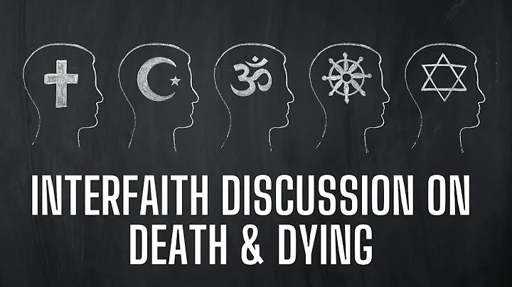 Interfaith Panel Discussion of Death and Dying