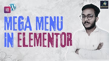 How to Create a MEGA Menus in Elementor With Ease!