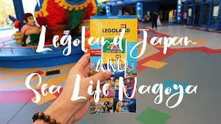 Legoland Japan and Sea Life Nagoya