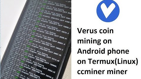 Verus coin mining on Android phone on Termux(Linux) ccminer miner