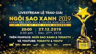 Trực tiếp Lễ trao giải Ngôi Sao Xanh 2019 | TodayTV