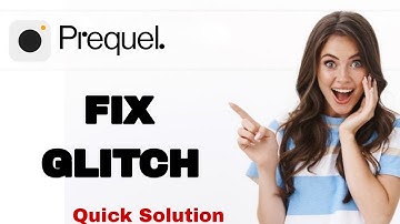 How To Fix And Solve Glitch On Prequel App | Easy Fix