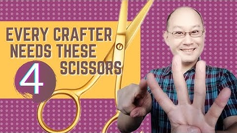 Top 4 must have scissors for crafting | CRAFTING 101