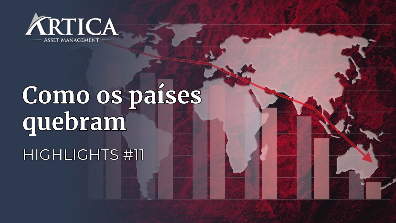 Highlights #11 - Como os países quebram?