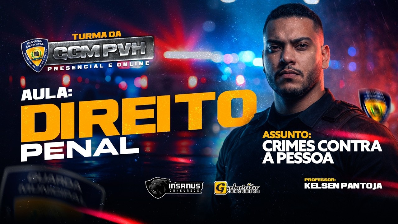 GUARDA MUNICIPAL DE PORTO VELHO - DIREITO PENAL (CRIMES CONTRA A PESSOA) Parte 1