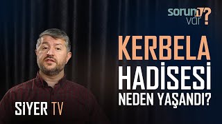 Kerbela Hadisesi Neden Yaşandı? | Muhammed Emin Yıldırım