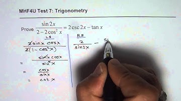 Trigonometric Identity MHF4U Test Solve Both Sides