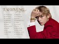 V taehyung all songs playlist 2023