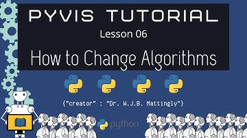 How to Change Algorithms (PyVis and Python Tutorial 06)