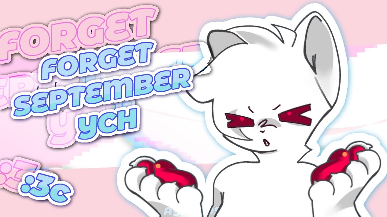 FORGET SEPTEMBER  || ANIMATION MEME  || YCH CLOSED