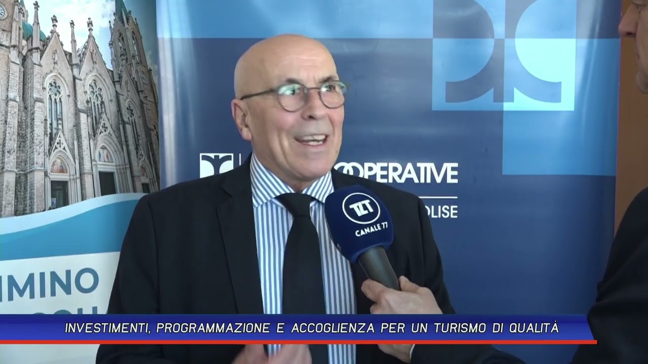 INVESTIMENTI, PROGRAMMAZIONE E ACCOGLIENZA PER UN TURISMO DI QUALITÀ