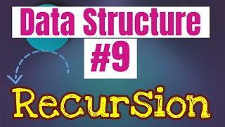 Data Structure Tutorial #9: What is Recursion How Does Recursion Work
